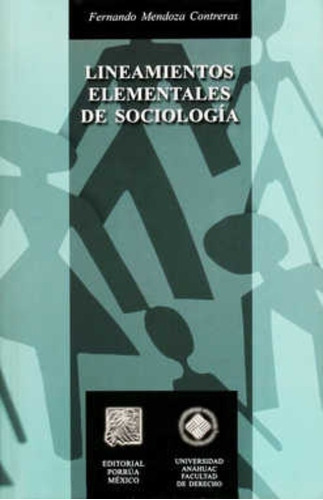 Lineamientos Elementales De Sociología, De Mendoza Treras, Fernando. Editorial Porrúa México En Español