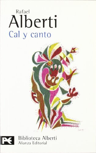 Cal Y Canto - Alberti Rafael