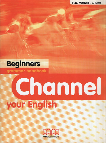 Channel Your English Beginners - Grammar Handbook