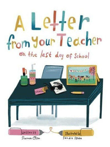 Book : A Letter From Your Teacher On The Last Day Of School