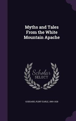 Libro Myths And Tales From The White Mountain Apache - Go...