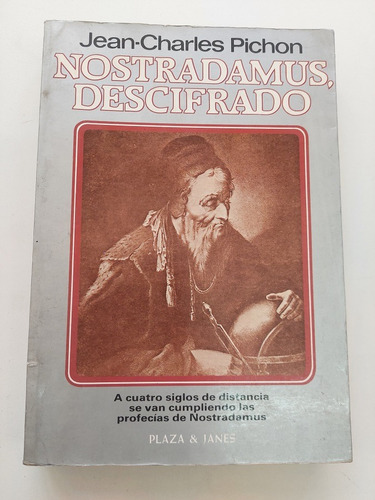 Nostradamus , Descifrado - Jean Charles Pichon