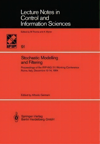 Stochastic Modelling And Filtering, De Alfredo Germani. Editorial Springer Verlag Berlin Heidelberg Gmbh Co Kg, Tapa Blanda En Inglés