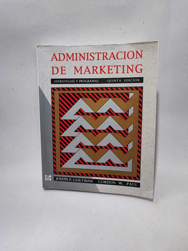 Administración De Marketing Estrategias Y Programas