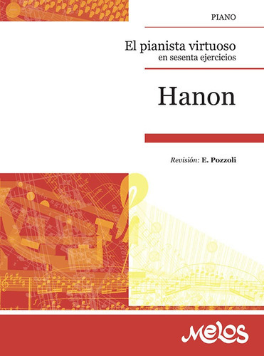 Era381 - El Pianista Virtuoso, De Charles Hanon. Editorial Melos, Tapa Blanda, Edición 1 En Español, 2018