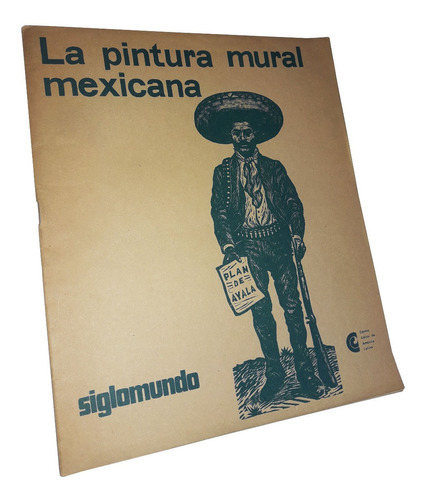 La Pintura Mural Mexicana / Siglomundo
