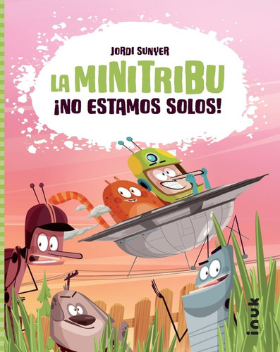 Libro La Mini Tribu #1 Â¡no Estamos Solos! - Sunyer (cast...