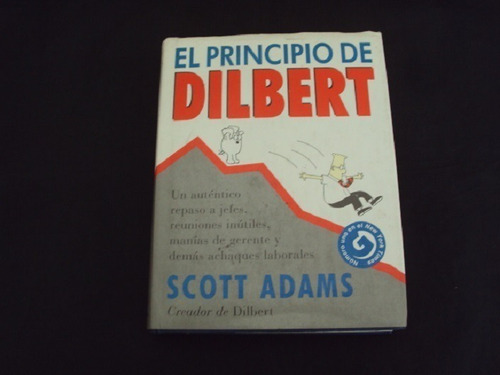 El Principio De Dilbert - Scott Adams