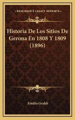 Libro Historia De Los Sitios De Gerona En 1808 Y 1809 (18...