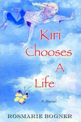 Libro Kiri Chooses A Life - Rosmarie Bogner