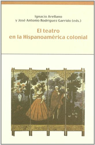 Teatro En Hispanoamerica Colonial - Arellano Ignacio
