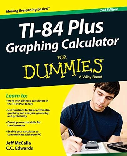 Book : Ti-84 Plus Graphing Calculator For Dummies - Mccalla