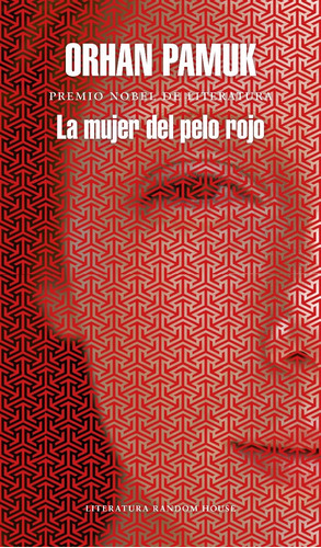 La Mujer Del Pelo Rojo - Orhan Pamuk - Random House