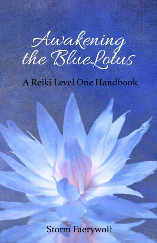 Libro:  Awakening The Bluelotus: A Reiki Level One Handbook
