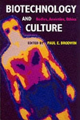 Biotechnology And Culture - Paul Brodwin (paperback)