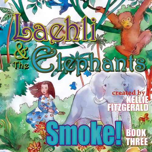 Laehli & The Elephants, Smoke, De Fitzgerald, Kellie S.. Editorial Lightning Source Inc, Tapa Blanda En Inglés