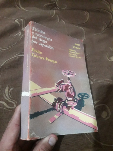 Libro Técnica Y Tecnología Del Riego Por Aspersión Gómez