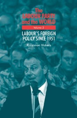 Libro The Labour Party And The World, Volume 2 : Labour's...