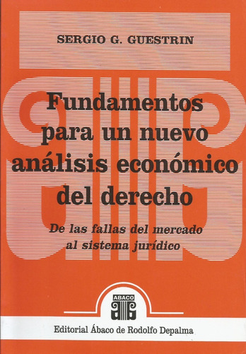 Fundamentos Un Nuevo Análisis Económico Derecho Guestrin