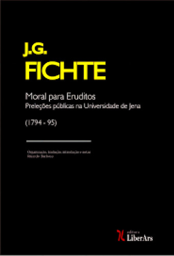 -, de Johann Gottlieb Fichte. Editora LIBER ARS, capa mole em português