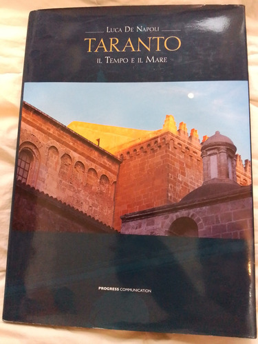 Taranto, Il Tempo E Il Mare De Luca De Napoli (2005)