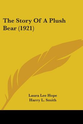 Libro The Story Of A Plush Bear (1921) - Hope, Laura Lee