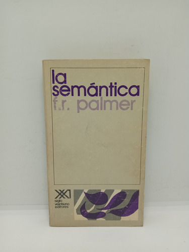 La Semántica - F. R. Palmer - Lingüística 