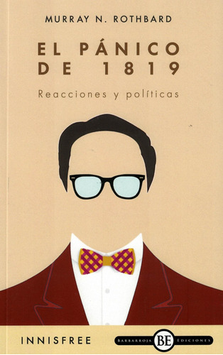 El Panico De 1819 - Murray N. Rothbard - Barbarroja