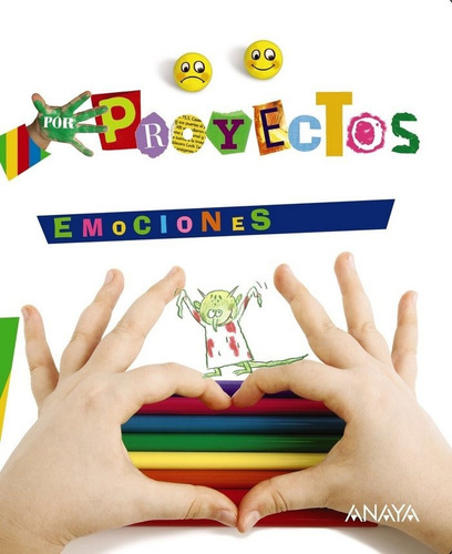 Emociones, De Aguilar Liébana, Blanca Alicia. Editorial Anaya Educación, Tapa Blanda En Español