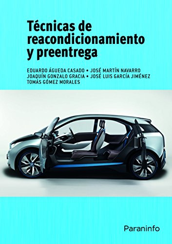 Tecnicas De Reacondicionamiento Y Preentrega -sin Coleccion-