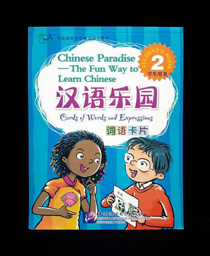 Chinese Paradise  Student Book 2 © Cards Of Word