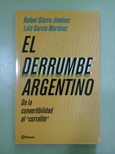 * El Derrumbe Argentino - Olarra Jimenez- G. Martinez - L0 