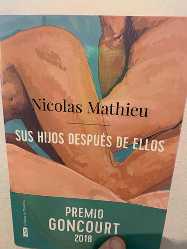 Sus Hijos Despues De Ellos Nicolas Mathieu