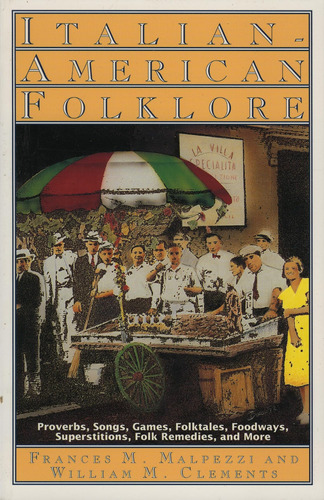 Libro: Italian-american Folklore (american Folklore