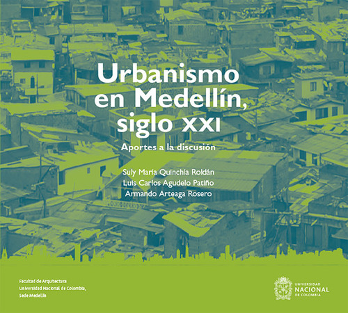 Urbanismo En Medellín Siglo Xxi Aportes A La Discusión