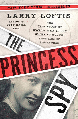 Libro: The Princess Spy: The True Story Of World War Ii Spy