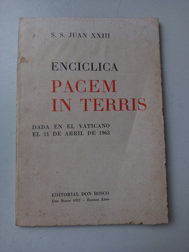 Pacem In Terris  1963 S. S. Juan Xxiii Don Bosco