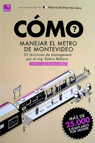 Libro Cómo Manejar El Metro De Montevideo De Estero Bellaco