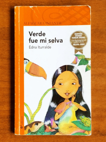 Verde Fue Mi Selva / Edna Iturralde / Alfaguara