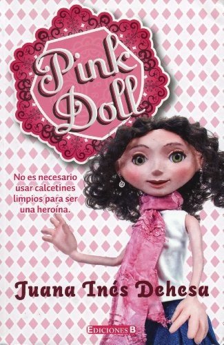 Pink Doll -no Es Necesario Usar Celcetines Limpios Para Ser 