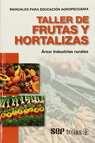 Libro Taller De Frutas Y Hortalizas  De Johan D Berlijn Ed: