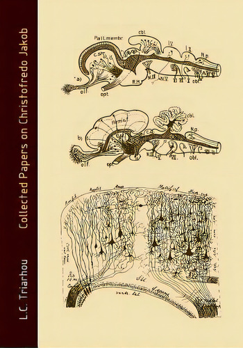 Collected Papers On Christofredo Jakob, De Lazaros C Triarhou. Editorial Createspace Independent Publishing Platform, Tapa Blanda En Inglés