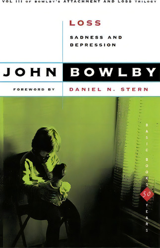 Loss, De John Bowlby. Editorial Ingram Publisher Services Us, Tapa Blanda En Inglés