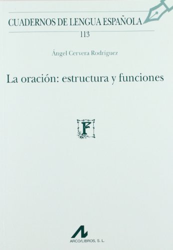 113 La Oracion Estructura Y Funciones  - Cervera Rodriguez A