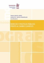 Derecho Y Políticas Públicas Frente Al Cambio Climático