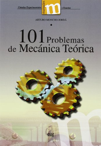 101 Problemas De Mecanica Teorica -manuales-major Ciencias E