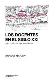 Docentes En El Siglo Xxi Empobrecidos O Proletarizados - Do