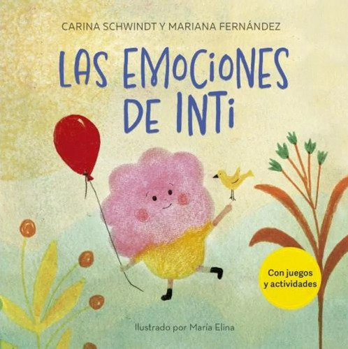 Las Emociones De Inti - Schwindt, Fernández