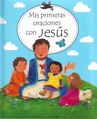 Mis Primeras Oraciones Con Jesús