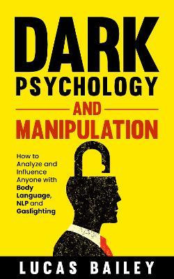 Libro Dark Psychology And Manipulation : How To Analyze A...